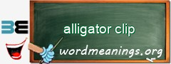 WordMeaning blackboard for alligator clip